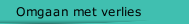 Omgaan met verlies 